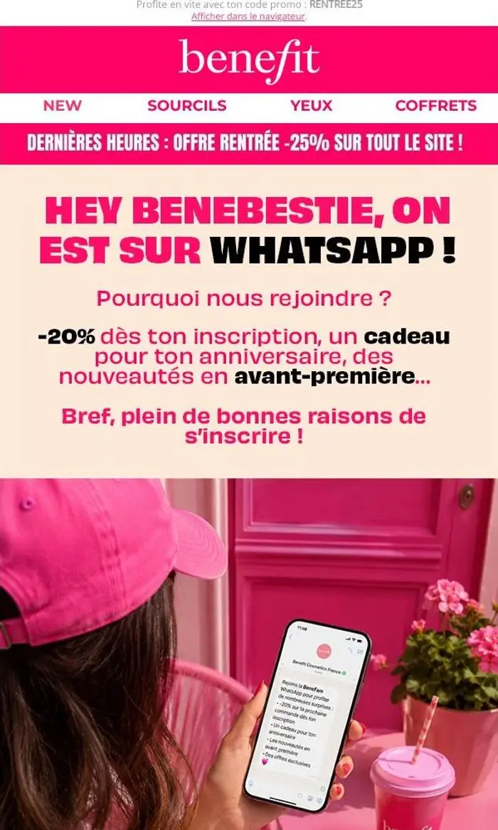 Benefit Cosmetics France: Toujours pas sur WhatsApp ? Promis, on ne spamme pas (ou presque) 🩷