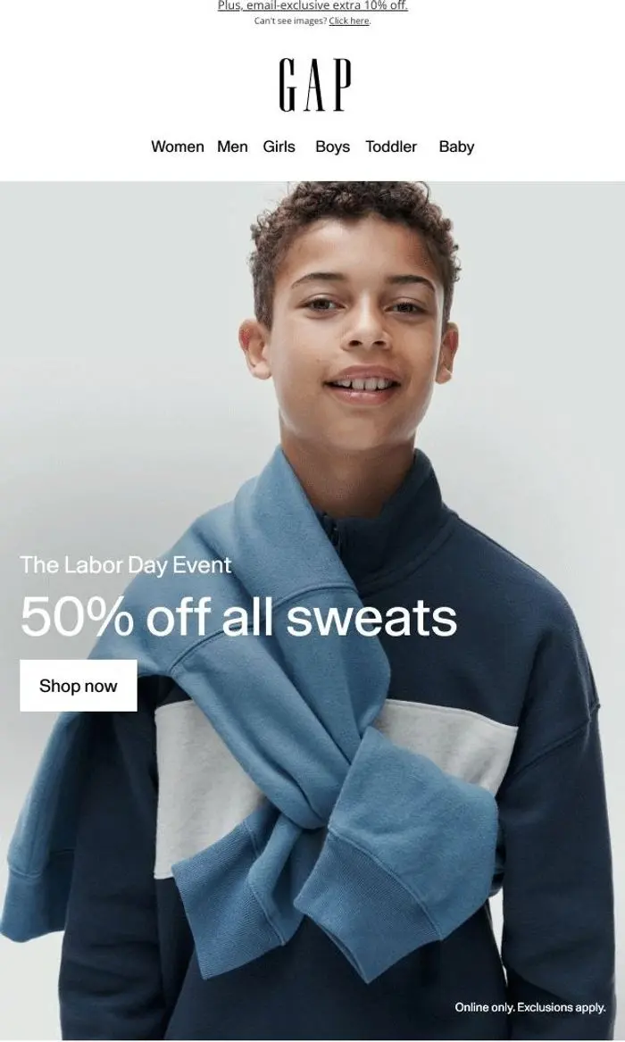 Gap: 50% off all sweats at our last big event of the summer*