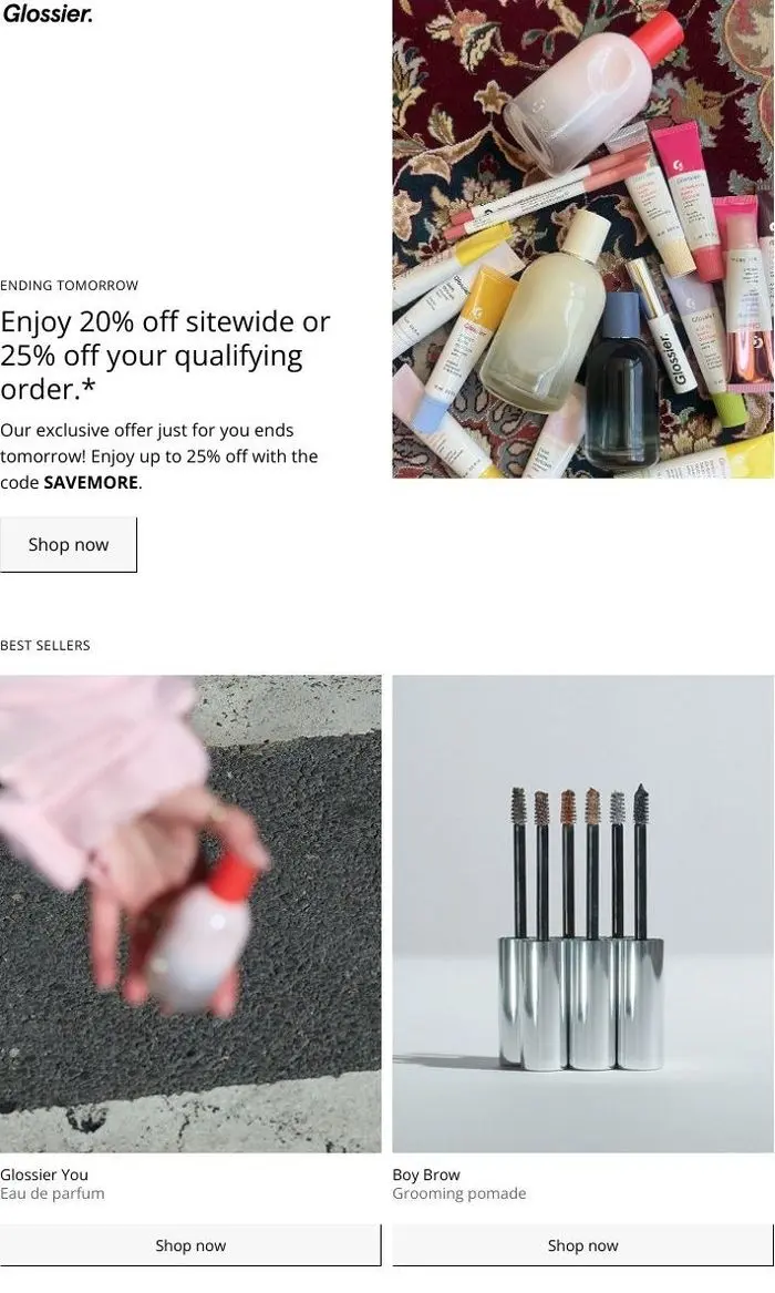Glossier: Up to 25% off just for you ends tomorrow...