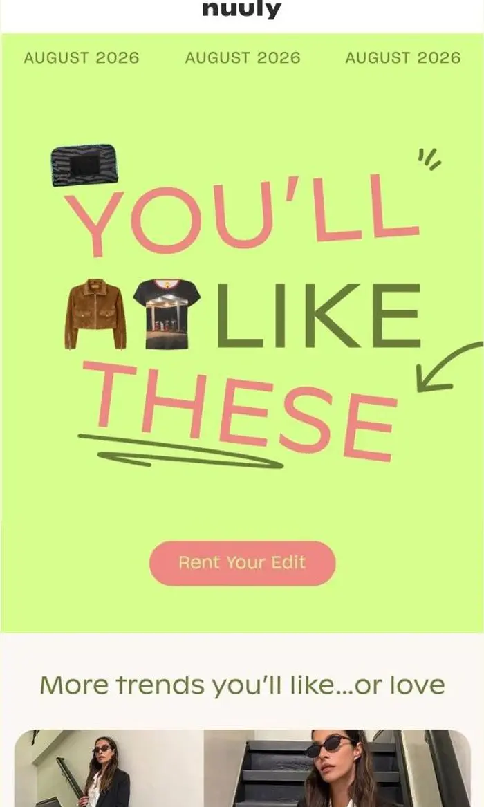 nuuly: YOU’LL LIKE THESE