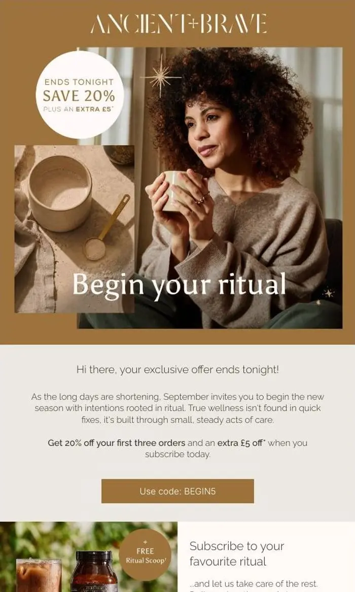Ancient + Brave: Final call: Extra £5 off ends tonight!