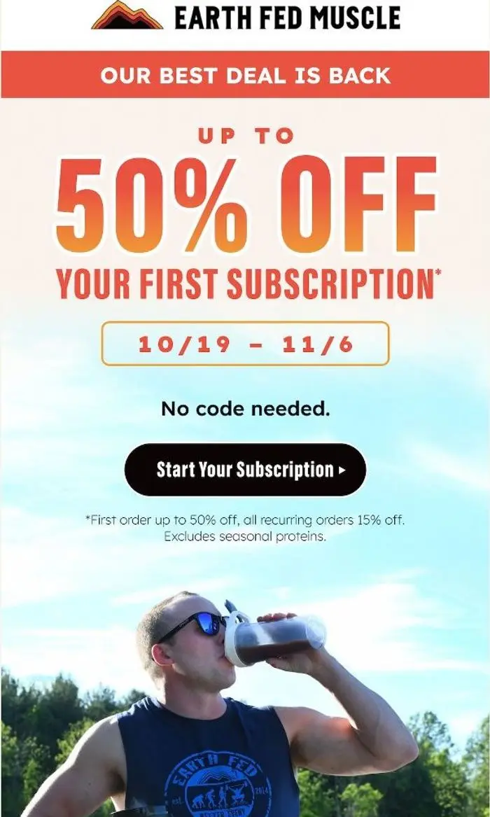 Earth Fed Muscle: Up to 50% off your first subscription starts today 🙌