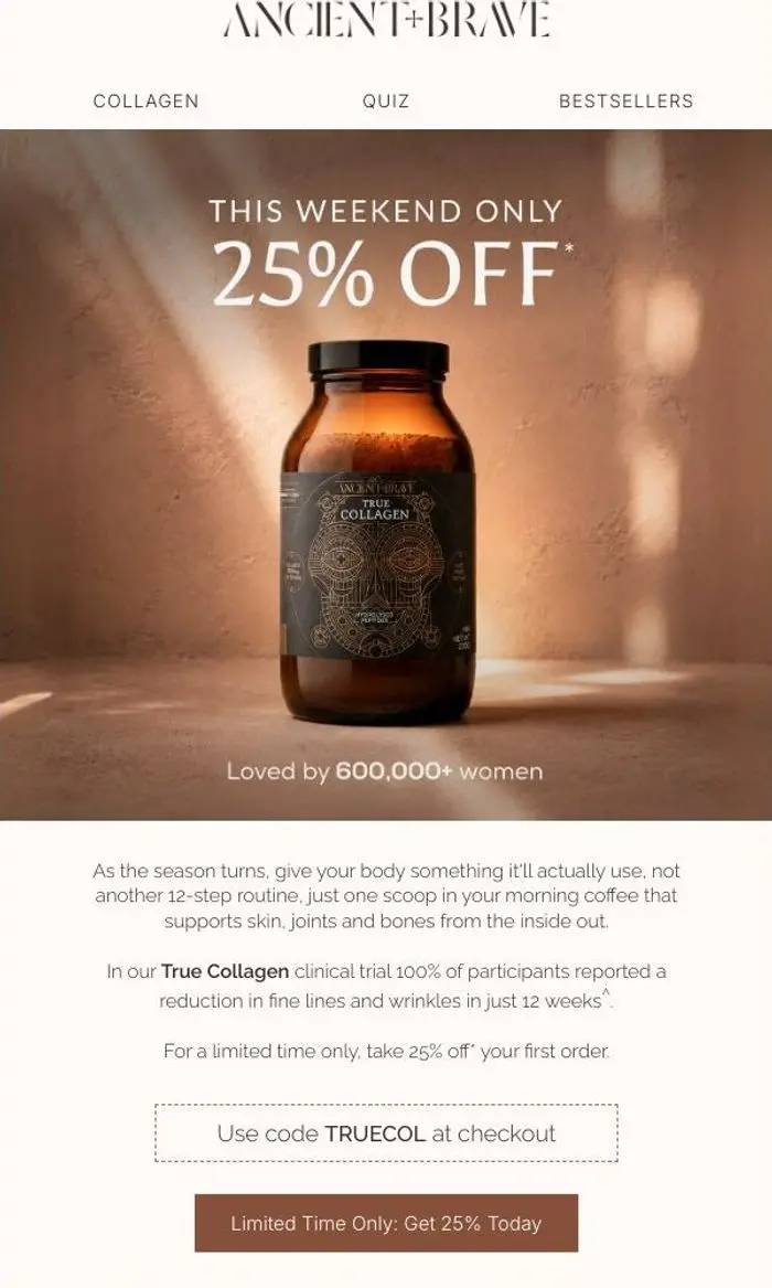 Ancient + Brave: 25% off True Collagen - limited time only
