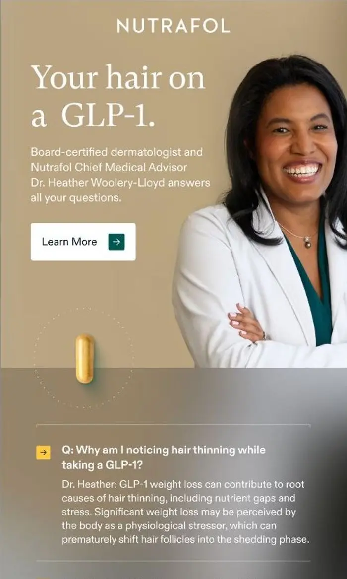 Nutrafol: Your GLP-1 hair thinning questions.