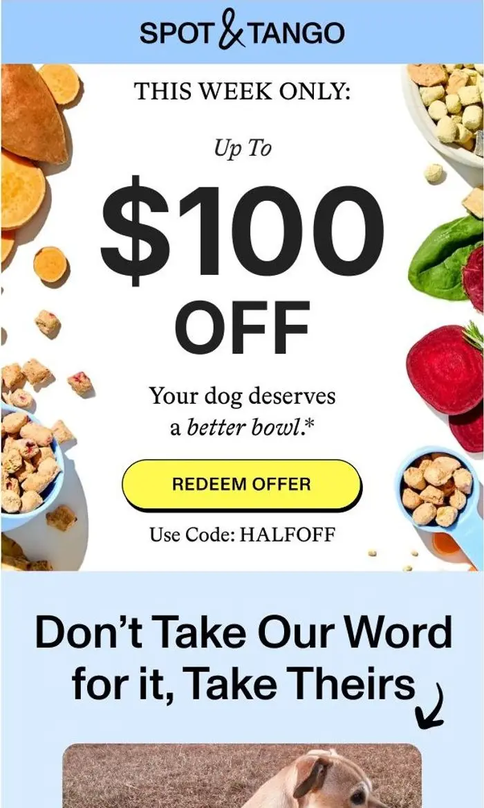 Spot & Tango: Your dog's gift: up to $100 off real food 💙