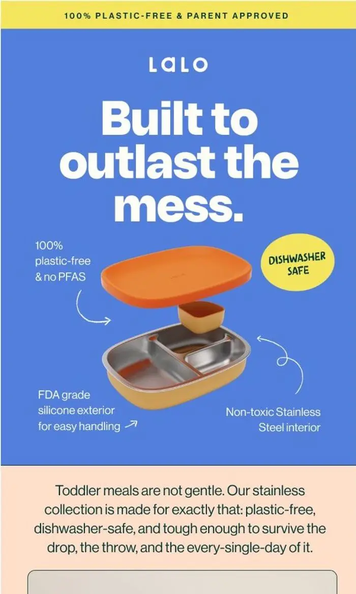 Lalo: Mealtime, built to outlast the mess.