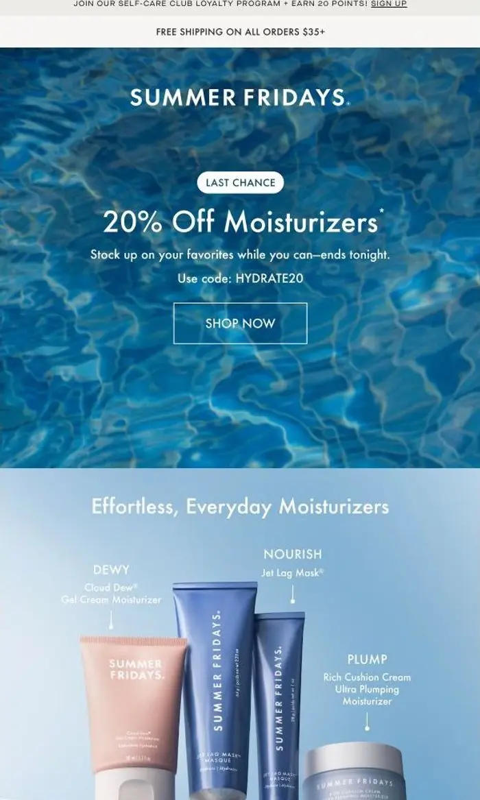 Summer Fridays: Ends Tonight: 20% Off Moisturizers 🌙