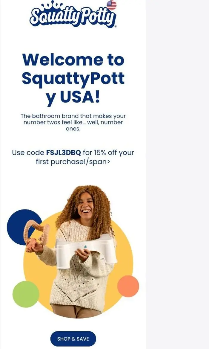 SquattyPotty USA: Welcome! Here's 15% off your first order.