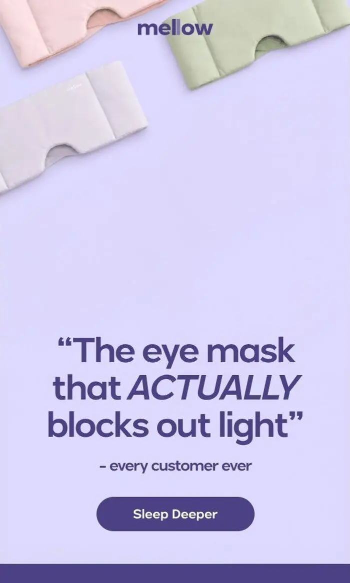 Mellow Sleep: We let our customers write this one…