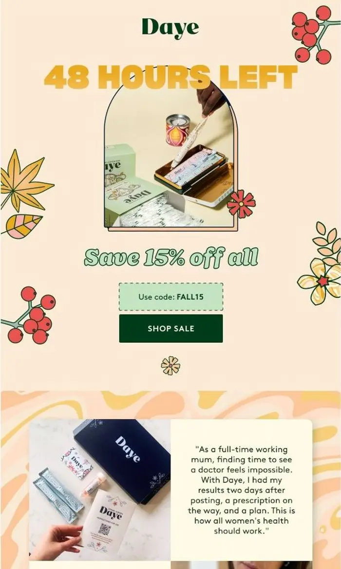 Daye: 48 hours left: 15% off all Daye