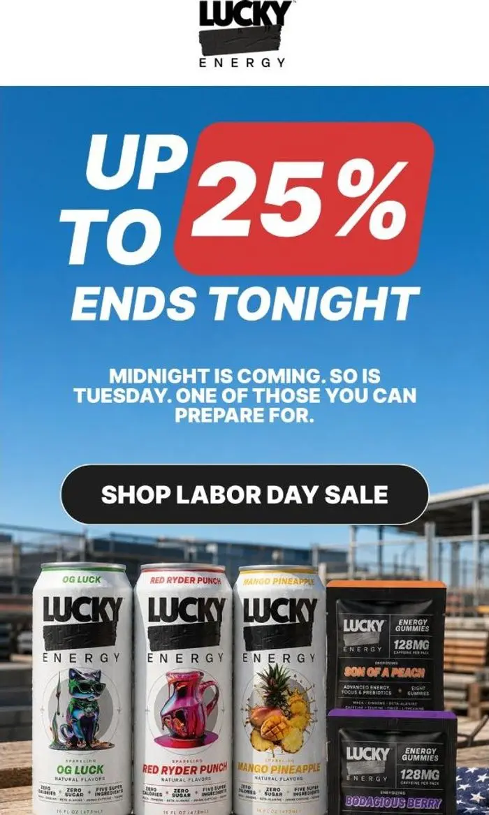 Lucky Energy: Final hours for up to 25% off 🚨