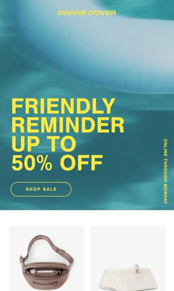 DAGNE DOVER: UP TO 50% OFF ENDS SOON.