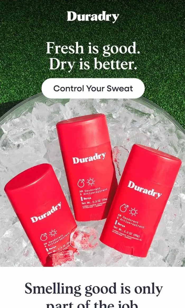 Duradry: Your Deodorant Should Do More Than Smell Good