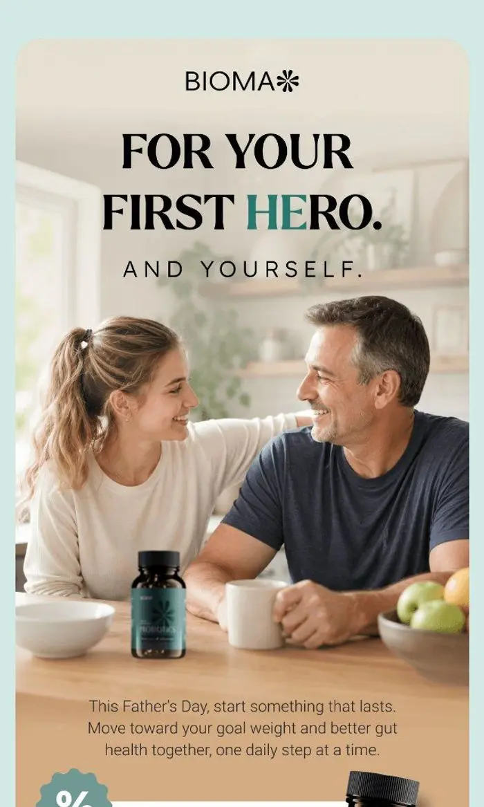 Bioma Health: For your first hero. Or yourself.