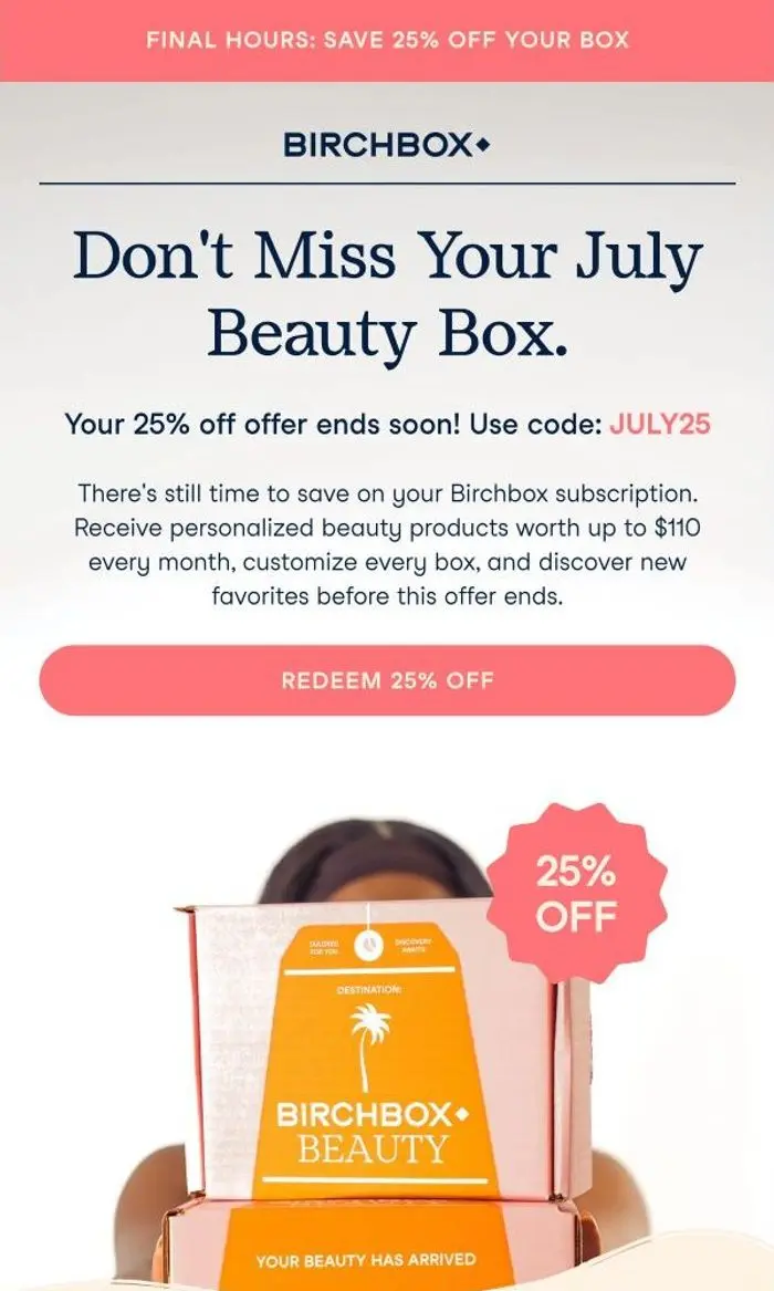 Birchbox: ⏰ Time's Running Out to Save 25%