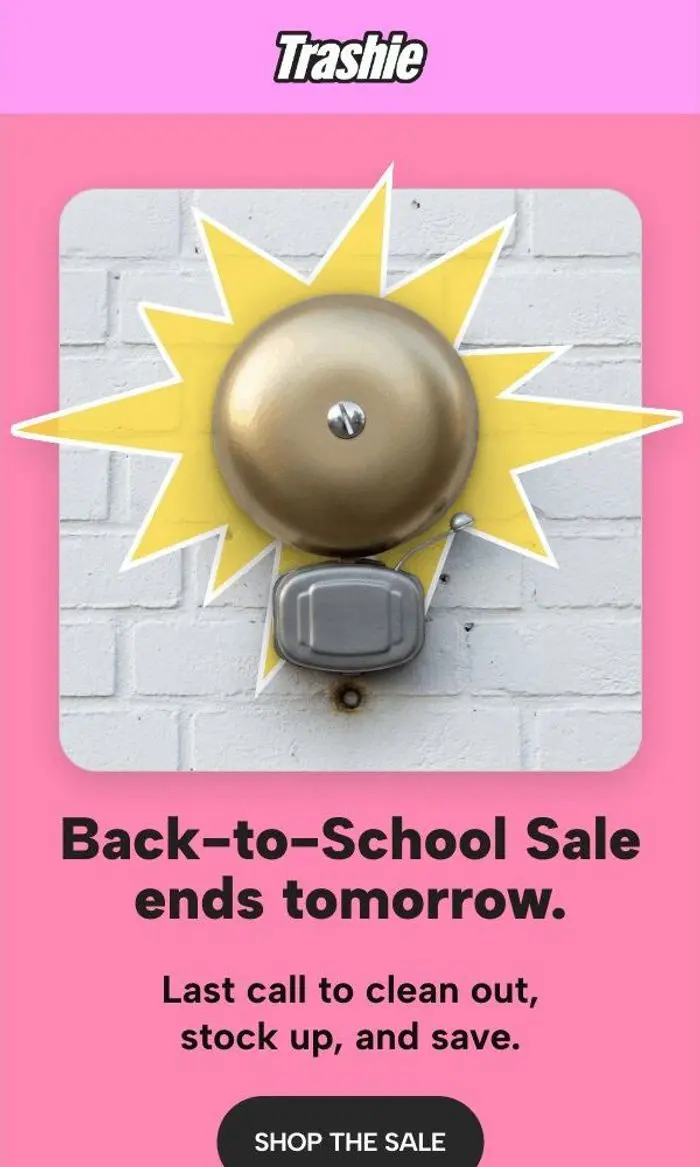 Trashie: Back to School Sale ENDS TOMORROW!