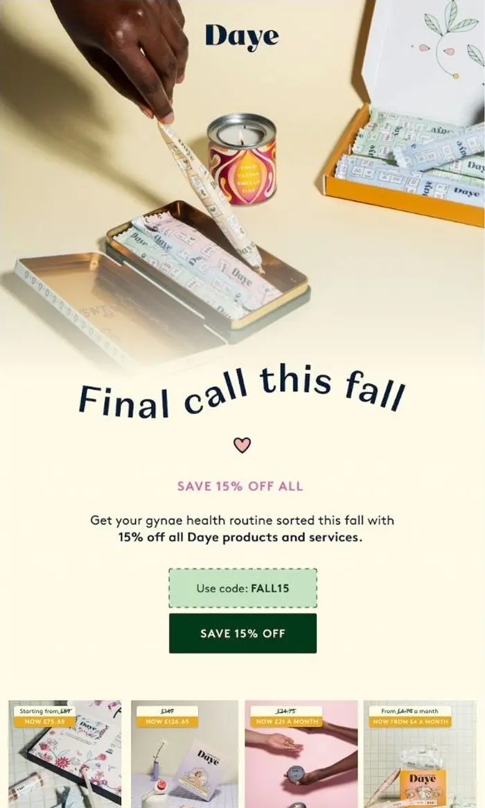 Daye: 15% off everything ends tonight
