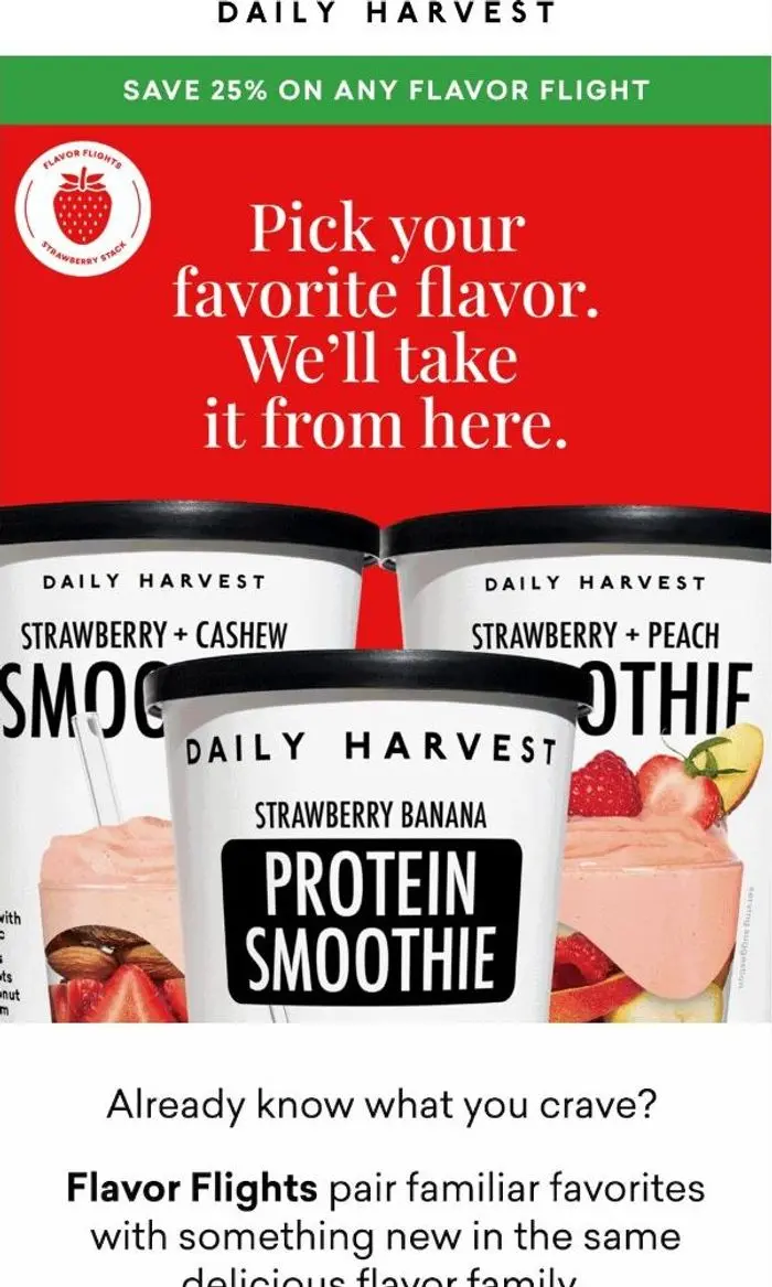 Daily Harvest: Have a favorite flavor? Lean in and save 25%