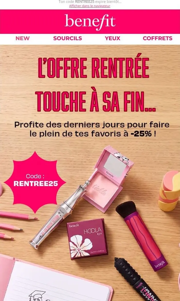 Benefit Cosmetics France: Tic tac… ton -25% s’en va ! ⏰