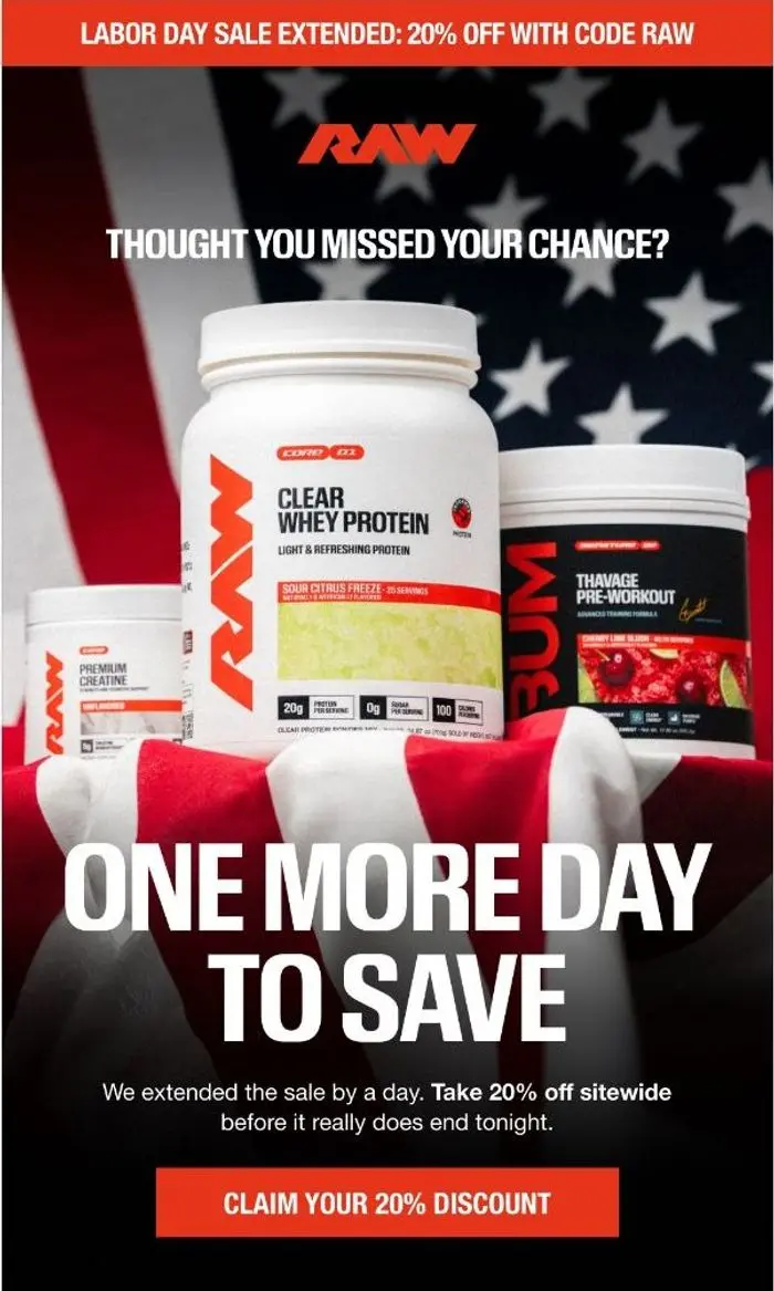 Raw Nutrition: We extended the sale.