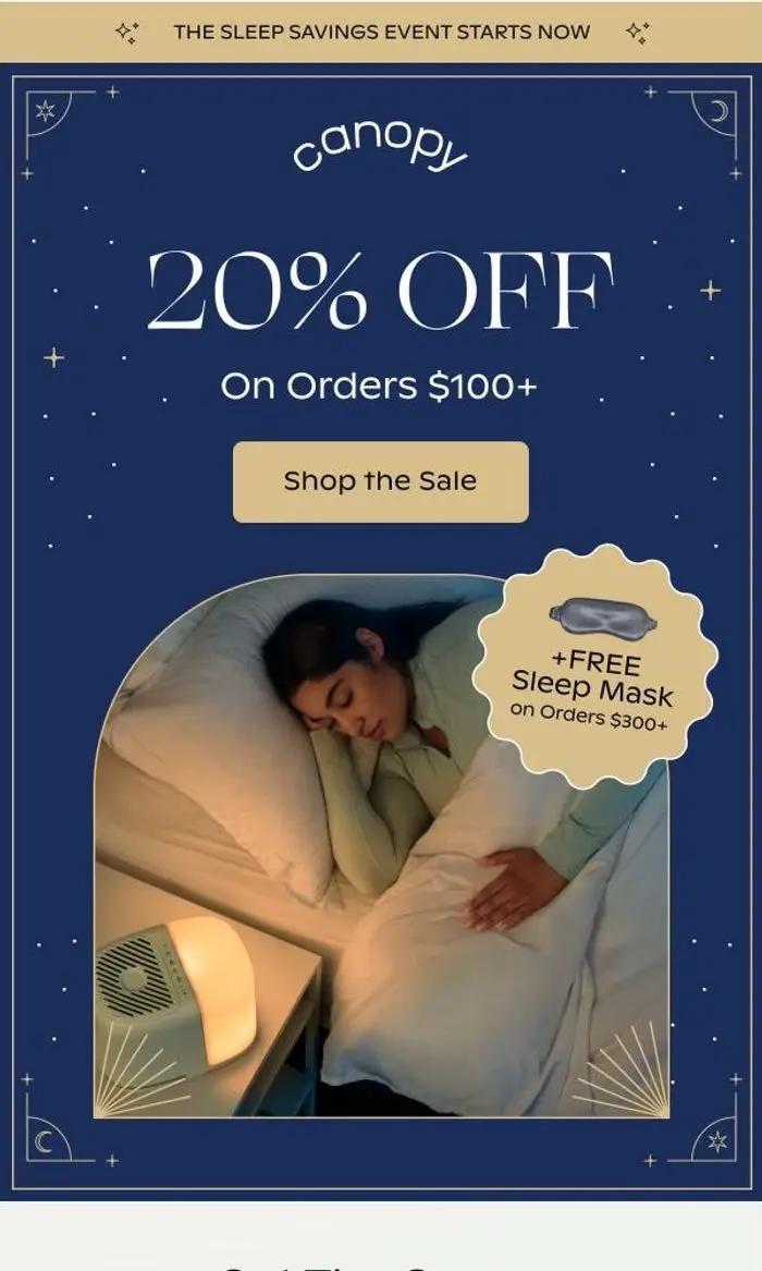 Canopy: ✨Sleep Savings Event: 20% off orders $100+✨