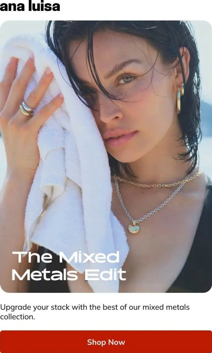ANA LUISA: It's a Mixed Metals Summer