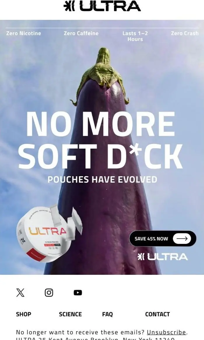 ULTRA: Zero Nicotine. Zero Caffeine. Zero Crash.