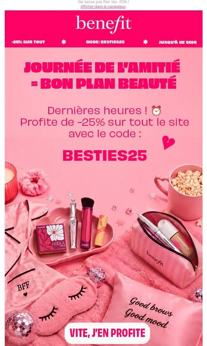 Benefit Cosmetics France: ⏰ Dernière chance : -25% pour la Journée de l'amitié !