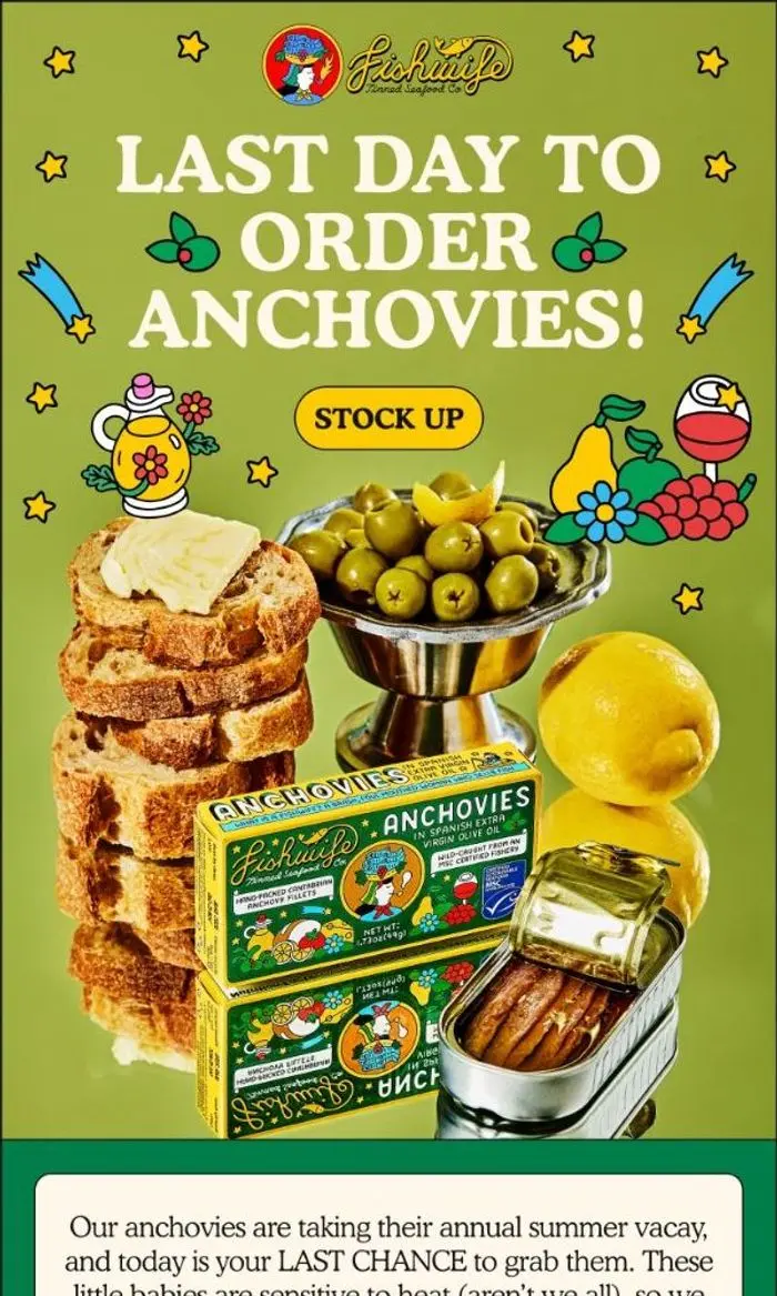 Fishwife: LAST DAY TO GET ANCHOVIES! 🏖️