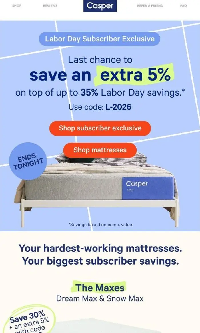 Casper: Last chance: Extra 5% ends tonight*