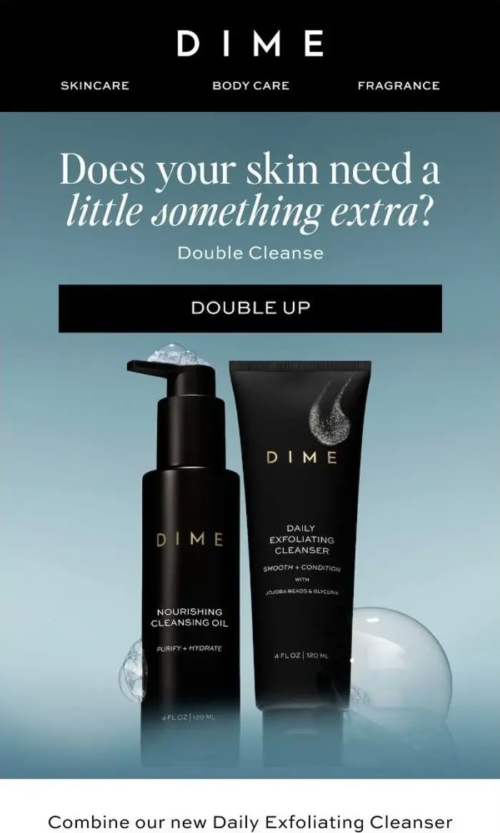 DIME: Double cleansing, done right.