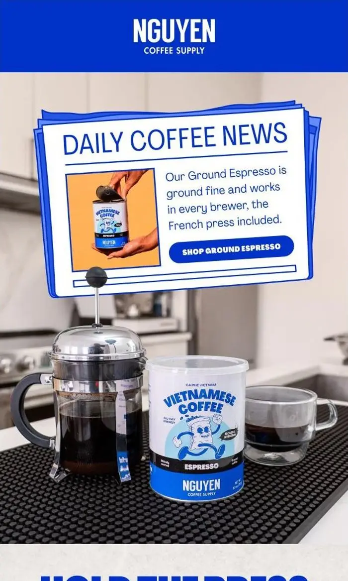 Nguyen Coffee Supply: Let Gravity Flow: French Press Vietnamese Coffee!!