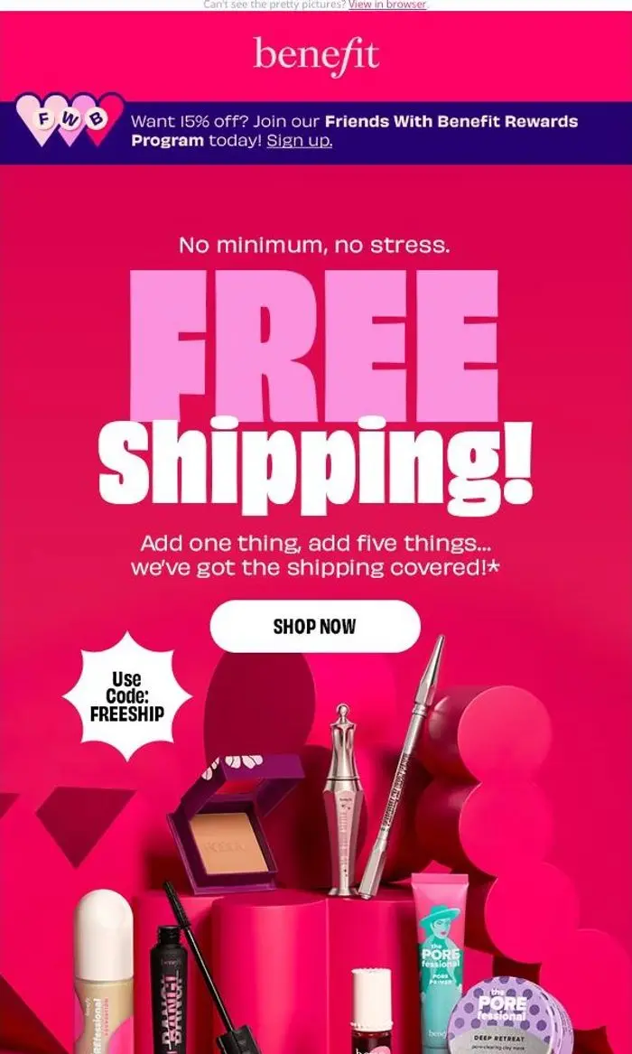 Benefit Cosmetics France: Shipping? On us. 🚚