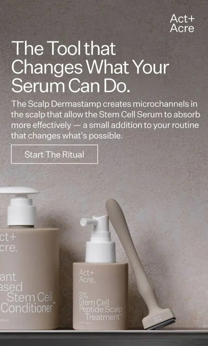Act+Acre: Visibly Fuller Hair—Right From The Root