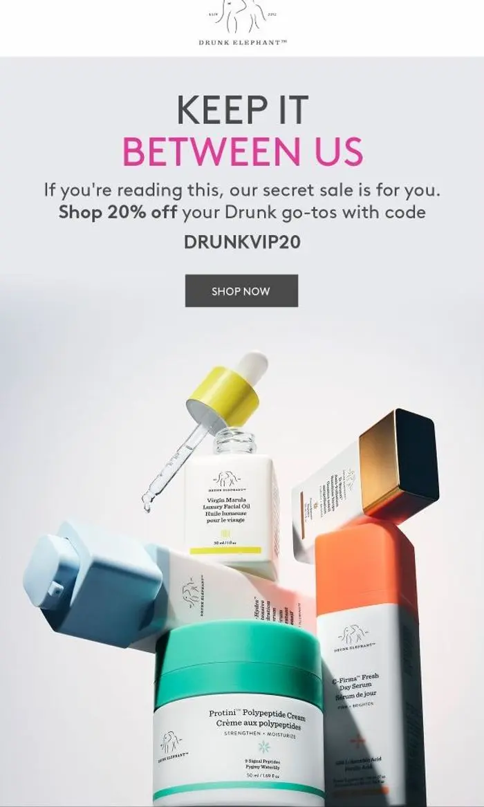Drunk Elephant: Your 20% off is waiting