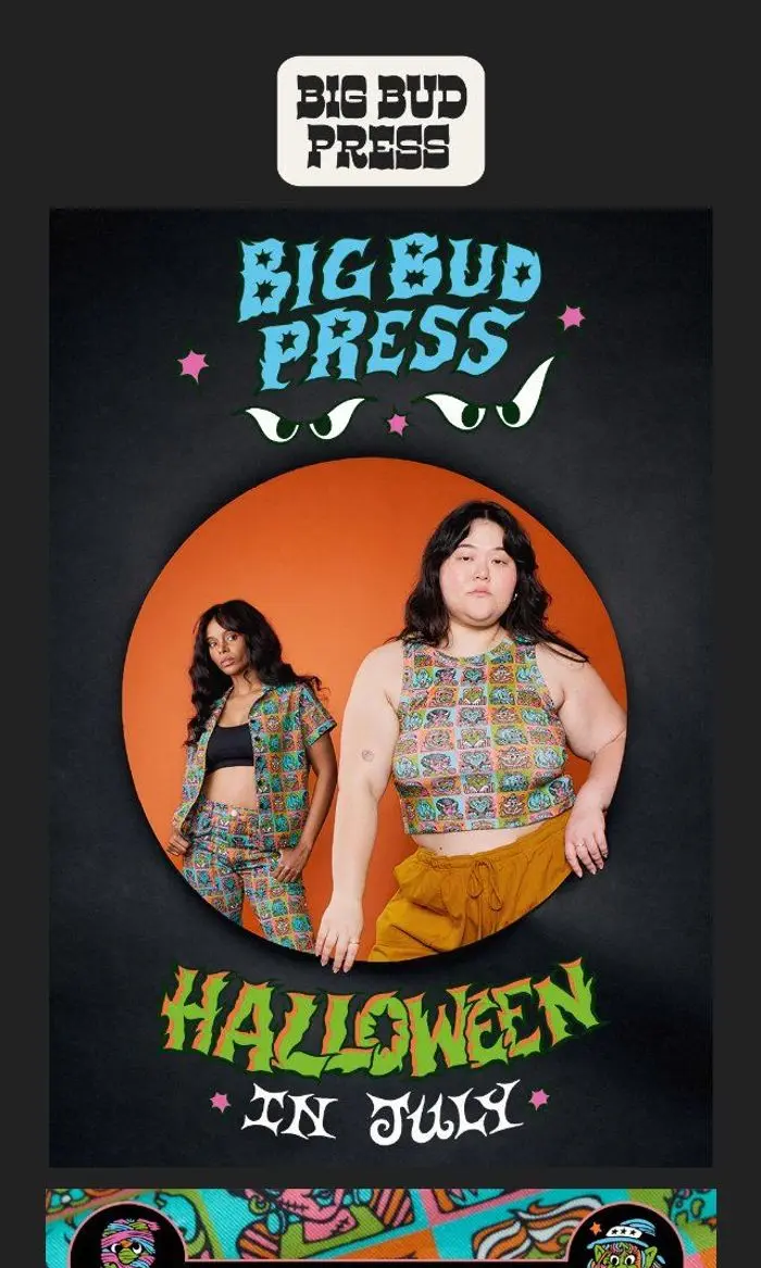 Big Bud Press: HALLOWEEN IN JULY 🎃