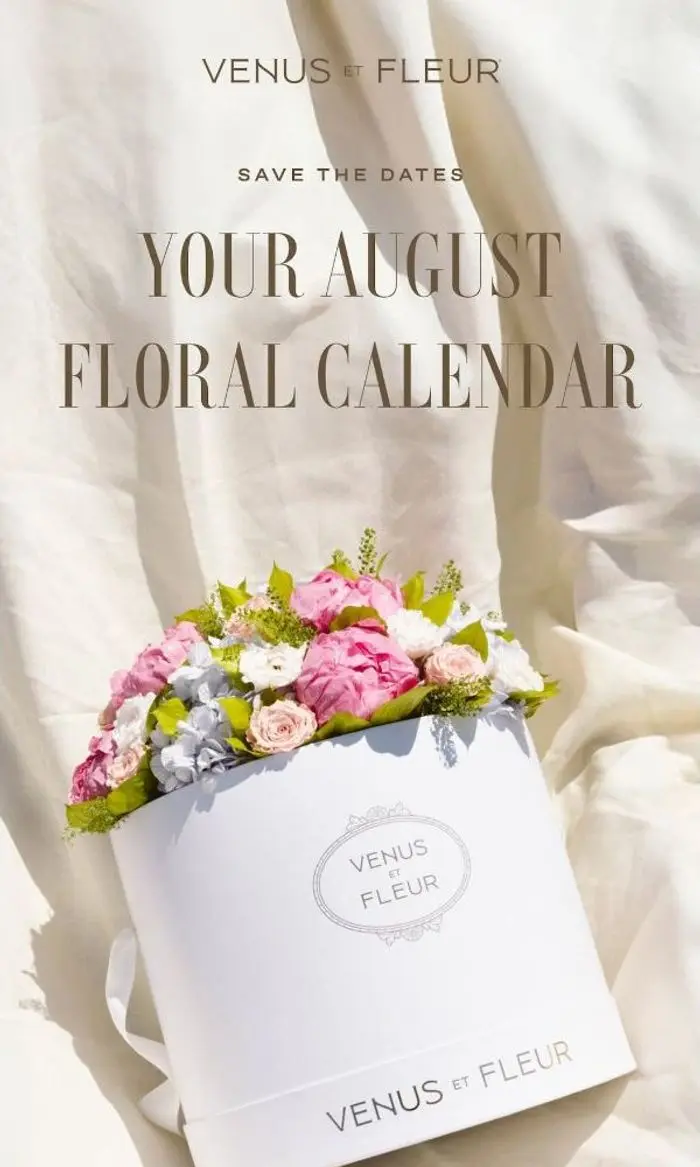 Venus et Fleur: Your August Floral Calendar Is Here 💌