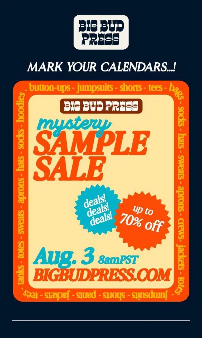 Big Bud Press: NEW DENIM & TEES & AN ANNOUNCEMENT.....!